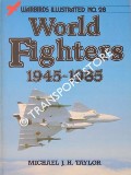 World Fighters 1945 - 1985 by TAYLOR, Michael J.H.